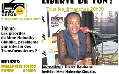 « Liberbé de ton  » dimanche 24 août 2025 avec Mme Hoinathy, présidente par intérim Les Transformateurs